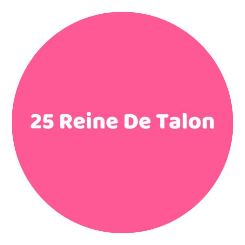 25 Reine De Talon